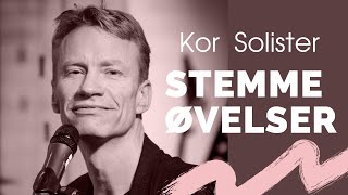 Opvarmningsøvelser for stemmen  Korsangere og solister [upl. by Johannessen]