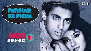 Patthar Ke Phool Audio Songs Jukebox  Salman Khan Raveena Tandon Raam Laxman [upl. by Ennovad887]