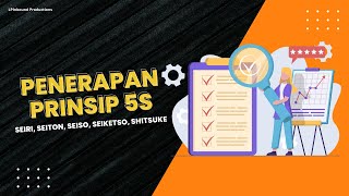 Penerapan Prinsip 5S Seiri Seiton Seiso Seiketsu Shitsuke [upl. by Latreece]