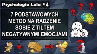 7 podstawowych metod na radzenie sobie z tiltem negatywnymi emocjami Psychologia lola 4 [upl. by Myrna]