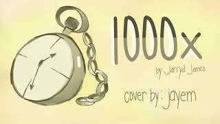 Jarryd James  1000x Cover [upl. by Raimondo]