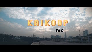 BeK  KAIKOOP Official Music Video [upl. by Reinold940]