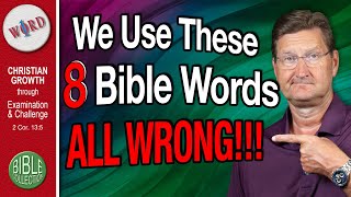 Eight Misused Bible Words That Weaken The Church [upl. by Ashling]