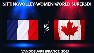 2024 SUPER6 VOLLEY ASSIS FEMININ  FRANCE vs CANADA  2ème journée [upl. by Ellersick]