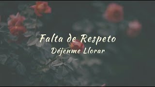 Carla Morrison  Falta de respeto letra [upl. by Ihsar]