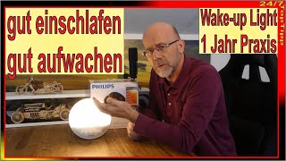 Philips Wake up Light  1 Jahr Praxis  Tageslichtwecker  gut einschlafen  gut aufwachen  TopTipp [upl. by Aicnom47]