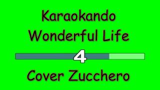 Karaoke Internazionale  Wonderful Life  Cover Zucchero Fornaciari  Black  Lyrics [upl. by Wei]