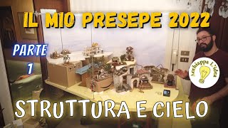 Il mio Presepe 2022 🎄 Parte 1 [upl. by Neiluj]