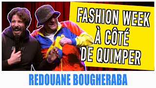 FASHION WEEK À CÔTÉ DE QUIMPER  REDOUANE BOUGHERABA [upl. by Airotciv330]