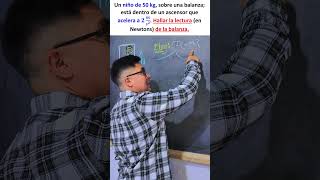 🏆Niño Balanza y Ascensor✨⚡ física maths clasesonline viralvideo matemática química [upl. by Tengdin]