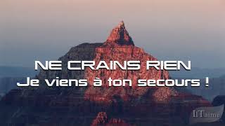 NE CRAINS PAS CAR JE SUIS AVEC TOI  ESAÏE 41 [upl. by Peednam24]