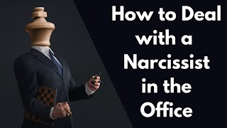 How to deal with a narcissist at work [upl. by Aivirt]