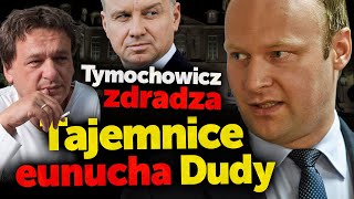 Eunuch polityczny Dudy Piotr Tymochowicz zdradza tajemnice jego quotprawej rękiquot Marcina Mastalerka [upl. by Lian]