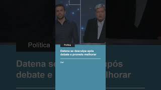 Datena se desculpa após debate e promete melhorar política [upl. by Airogerg]