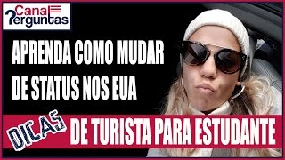 Como trocar o status de turista para estudante nos EUA [upl. by Lerrehs]