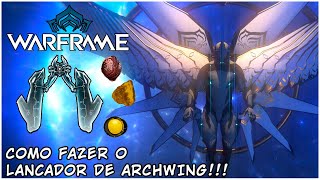 WARFRAME Como construir o lançador de Archwing e farmar Iradite e Grokdrul [upl. by Christiana]