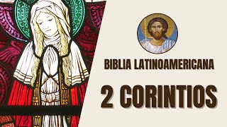 2 Corintios  Carta de Pablo a los Corintios y sus Enseñanzas  Biblia Latinoamericana [upl. by Ful]