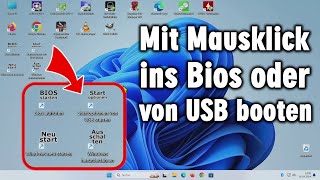 Mit Mausklick ins Bios oder von USB booten  es kann so einfach sein [upl. by Vyner43]