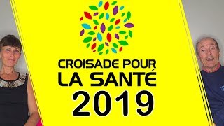 LA CROISADE pour la santé 2019 APPROCHE [upl. by Lenahs240]