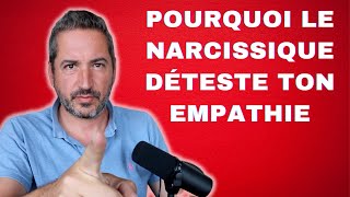 Pourquoi le Pervers Narcissique déteste ton empathie [upl. by Jorry852]