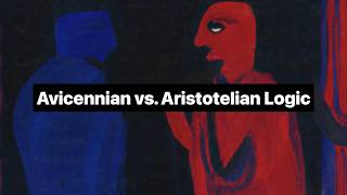 The Clash of Philosophical Titans Avicennian vs Aristotelian Logic [upl. by Esmond]