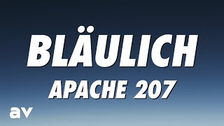 Apache 207  Bläulich Lyrics [upl. by Kere]