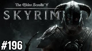 Stephen Plays Skyrim 196 [upl. by Kennan]