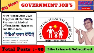 MEDICAL STAFF RECRUITMENT IN NHM AT HINGOLI MAHARASHTRA 2024Total Posts   90Qualifications Age [upl. by Mcmullan]