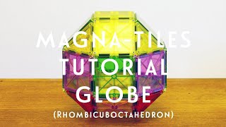 MagnaTiles Idea Globe Rhombicuboctahedron [upl. by Evander]