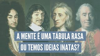 Racionalismo e Empirismo  Filosofia Moderna [upl. by Lunnete]