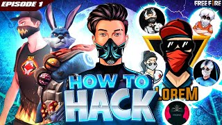 HOW TO HACK  EPISODE1  GARENA FREE FIRE [upl. by Lapides903]