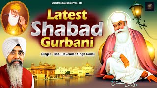 Shabad Gurbani  Bhai Davinder Singh Sodhi  Shabad Gurbani Kirtan  Nonstop Shabad Jukebox [upl. by Caines]