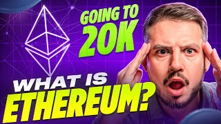 Ethereum Will Be Worth 20000 What Is Ethereum [upl. by Azial]