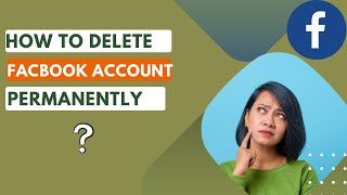 How To delete Facebook account permanently  How to deactivate Facebook account [upl. by Lalitta]