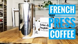 How to make FRENCH PRESS coffee  Stainless Steel French Press [upl. by Qahsi]