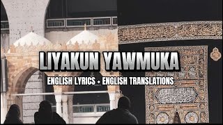 Liyakun Yawmuka english lyrics  english translation peaceful nasheed calming [upl. by Esaj]