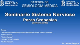 Semiologia del Sistema Nervioso  Pares Craneales parte 01 [upl. by Nnylrebma]