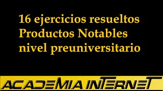 16 ejercicios resueltos productos notables nivel preuniversitario [upl. by Carney335]