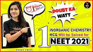 Solve Inorganic Chemistry MCQ In A Minute  NEET 2021 Preparation  NEET Chemistry  Anshu Maam [upl. by Htebiram]