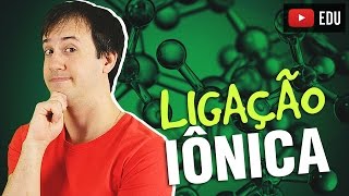 1 Ligações Químicas A Ligação Iônica Química Geral [upl. by Tandie]