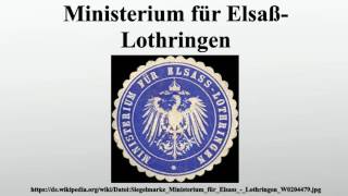 Ministerium für ElsaßLothringen [upl. by Eisiam]