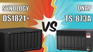 Synology DS1821 vs QNAP TS873A NAS Drive Comparison [upl. by Cowen572]