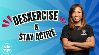 Deskercise How To Stay Active While Working At A Desk [upl. by Nerret302]