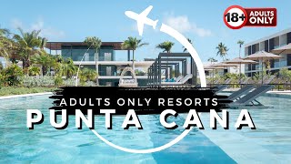 Top 10 Best ADULTS ONLY Resorts in Punta Cana 2024 [upl. by Nedra]