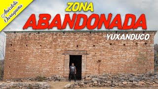 Exhacienda Yuxandooco esta ABANDONADA CAP 146 ¡¡Anécdota OAXAQUEÑA Aventuras en MOTO [upl. by Anerdna]