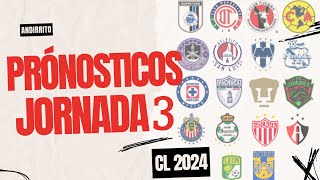 Pronósticos Jornada 3 Liga MX  C2024 [upl. by Rind]