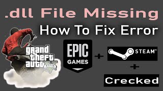 How to Fix dll File Missing issue with GTA 5 Epic games GTA DLL  GTA 5 dll File Missing Epic Games [upl. by Knarf]