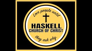 Haskell Church of Christ [upl. by Inaluiak]