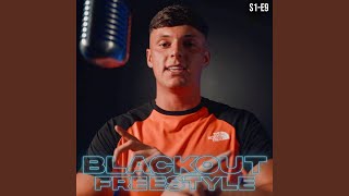 Blackout  S1E9 Pt 2 Freestyle [upl. by Assirram722]