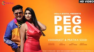 quotPeg Pegquot Official Video Vikramjeet Featuring Gorgeous Pratika Sood Latest Punjabi Songs 2022 [upl. by Pembrook908]